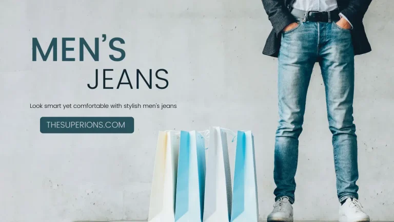 The Ultimate Guide to Men’s Jeans Finding the Perfect Fit