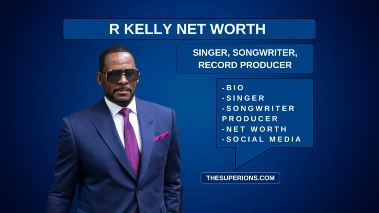R Kelly Net Worth & Unyielding Controversy