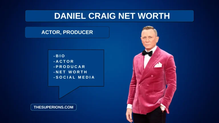 Daniel Craig Net Worth 2025, Age, Wife, Salary, & Assets