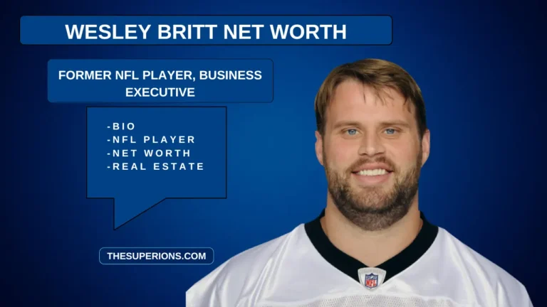 Wesley Britt Net Worth