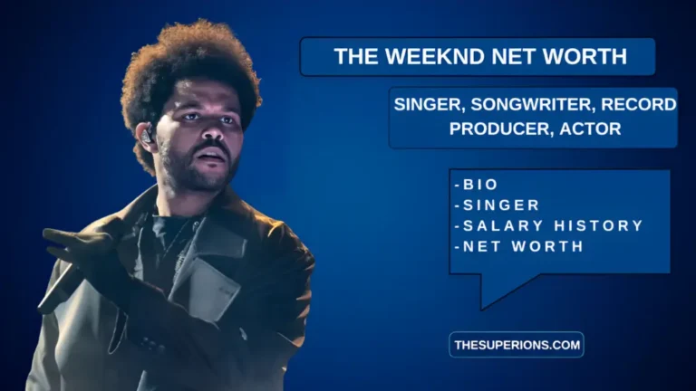 The Weeknd Net Worth