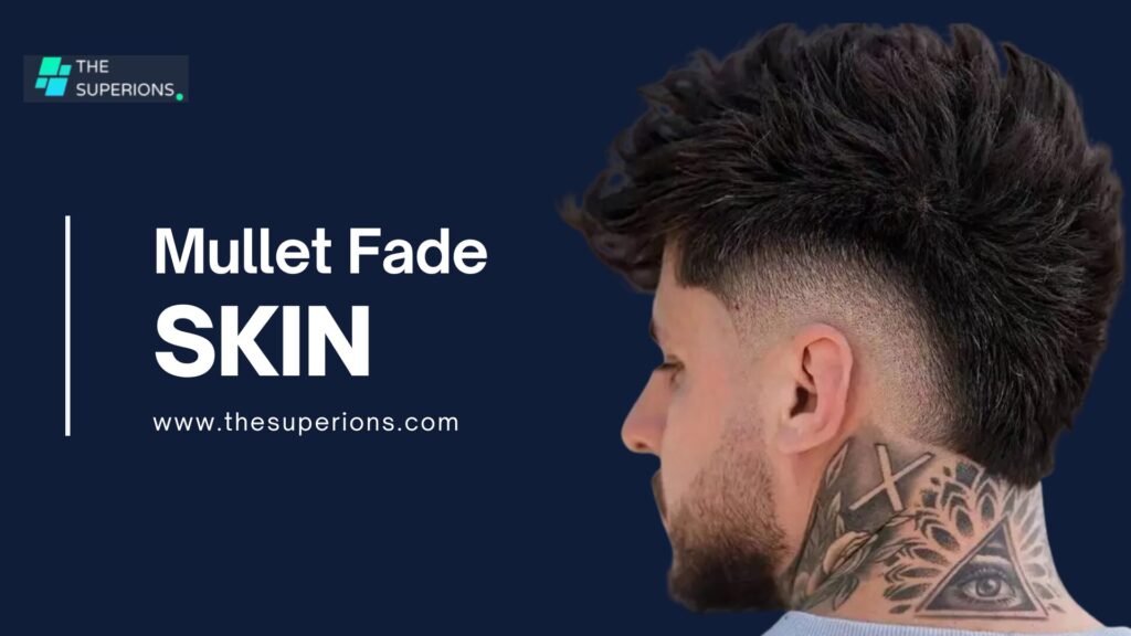 Skin Fade Mullet